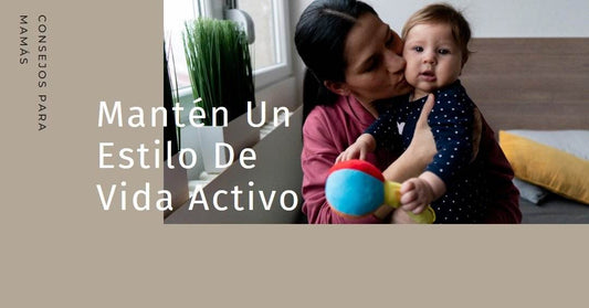 Cómo Mantener un Estilo de Vida Activo como Mamá - Multishop Chile E.I.R.L